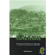 Appalachian Aspirations: The Geography of Urbanization and Development in the Upper Tennessee River Valley, 1865–1900