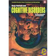 Drug Therapy and Cognitive Disorders