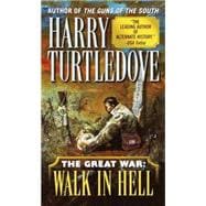 Walk in Hell (The Great War, Book Two)