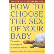 How to Choose the Sex of Your Baby : The Method Best Supported by Scientific Evidence