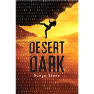 Desert Dark A Desert Dark Novel