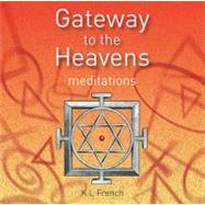 Gateway to the Heavens: Meditations [Audio CD]