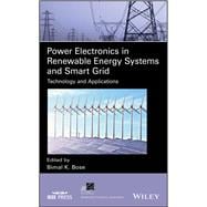 Power Electronics in Renewable Energy Systems and Smart Grid Technology and Applications