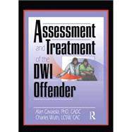 Assessment and Treatment of the DWI Offender