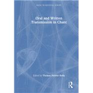 Oral and Written Transmission in Chant