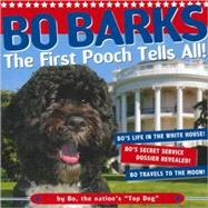 Bo Barks: The First Pooch Tells All!