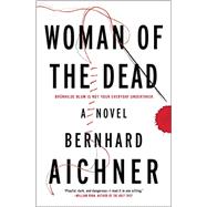 Woman of the Dead A Novel