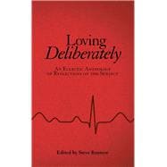 Loving Deliberately