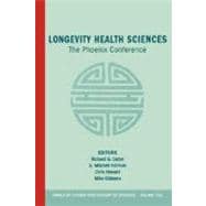 Longevity Health Sciences The Phoenix Conference, Volume 1055