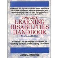Complete Learning Disabilities Handbook: Ready-to-Use Strategies & Activities for Teaching Students with Learning Disabilities, New 2nd Edition