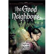 Kin (The Good Neighbors #1)