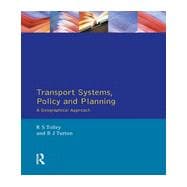 Transport Systems, Policy and Planning: A Geographical Approach