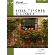 KJV Bible Teacher and Leader: Images of Christ : International Sunday School Lessons: June, July, August