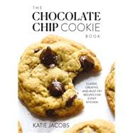 The Chocolate Chip Cookie Book