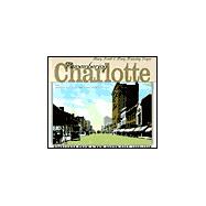 Remembering Charlotte: Postcards from a New South City, 1905-1950,9780807825624