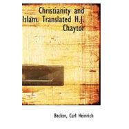 Christianity and Islam Translated H J Chaytor