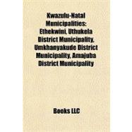Kwazulu-Natal Municipalities : Ethekwini, Uthukela District Municipality, Umkhanyakude District Municipality, Amajuba District Municipality