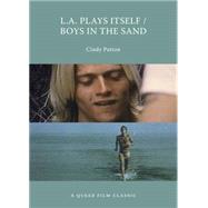 L.A. Plays Itself / Boys in the Sand