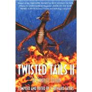 Twisted Tails Ii - the Complete Edition