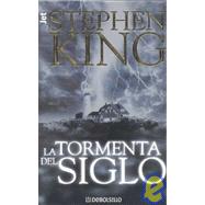 LA Tormenta Del Siglo/Storm of the Century