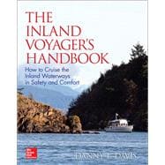 The Inland Voyager's Handbook: How to Cruise the Inland Waterways in Safety and Comfort