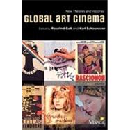 Global Art Cinema New Theories and Histories