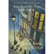 A Matter-of-Fact Magic Book: No Such Thing as a Witch