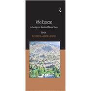 Vrbes Extinctae: Archaeologies of Abandoned Classical Towns