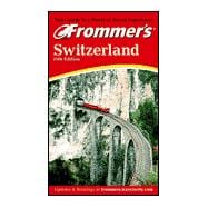 Frommer's<sup>®</sup> Switzerland, 10th Edition
