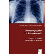 The Geography of Tuberculosis