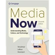 Media Now Understanding Media, Culture, and Technology