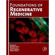 Foundations of Regenerative Medicine : Clinical and Therapeutic Applications