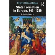 State Formation in Europe, 843–1789