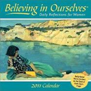 Believing in Ourselves: Daily Reflections for Women; 2011 Day-to-Day Calendar