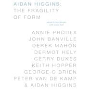 Aidan Higgins:Fragility Form Pa