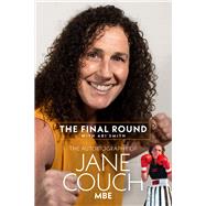 The Final Round The Autobiography of Jane Couch