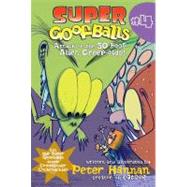 Super Goofballs, Book 4: Attack of the 50-Foot Alien Creep-oids!