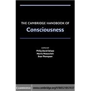 The Cambridge Handbook of Consciousness