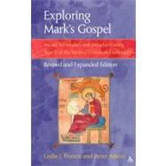 Exploring Mark's Gospel An Aid for Readers and Preachers Using Year B of the Revised Common Lectionary