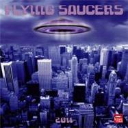 Flying Saucers 2011 Calendar