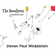 The Sneakrets A very secret children's book