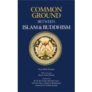 Common Ground Between Islam and Buddhism Spiritual and Ethical Affinities