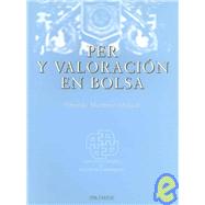 PER y Valoracion en Bolsa / Price Earnings Ratio and Valuation  in the Stock Exchange