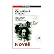 Novell's GroupWise? 6 User's Handbook
