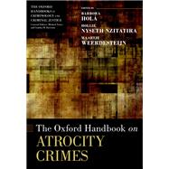 The Oxford Handbook on Atrocity Crimes