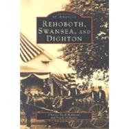 Rehoboth, Swansea, and Dighton