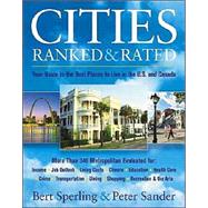 Cities Ranked & Rated: More than 400 Metropolitan Areas Evaluated in the U.S. and Canada, 1st Edition
