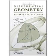 Introduction to Differential Geometry with Tensor Applications,9781119795629