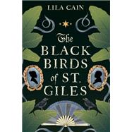 The Blackbirds of St. Giles,9781496755629