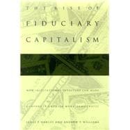 The Rise of Fiduciary Capitalism